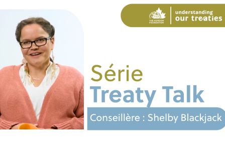 Speaker graphic for the Treaty Talk Series featuring Shelby Blackjack, sharing experiences with Yukon treaty negotiations as part of The Gordon Foundation’s Understanding Our Treaties initiative.