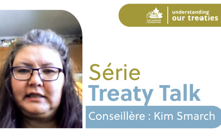 Speaker graphic for the Treaty Talk Series featuring Kim Smarch, sharing experiences with Yukon treaty negotiations as part of The Gordon Foundation’s Understanding Our Treaties initiative.