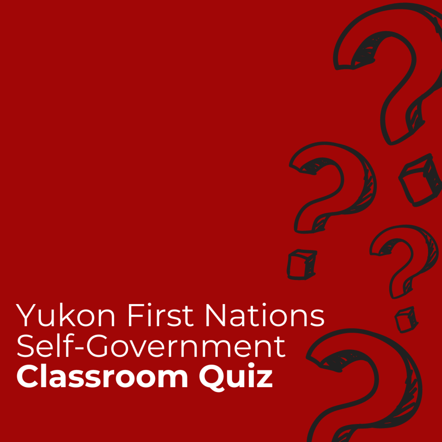 Yukon First Nations Self-Government Classroom Quiz